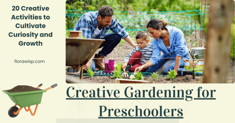 Gardening Activities for Preschoolers: learn 20 Creative Ways to Cultivate Young Minds